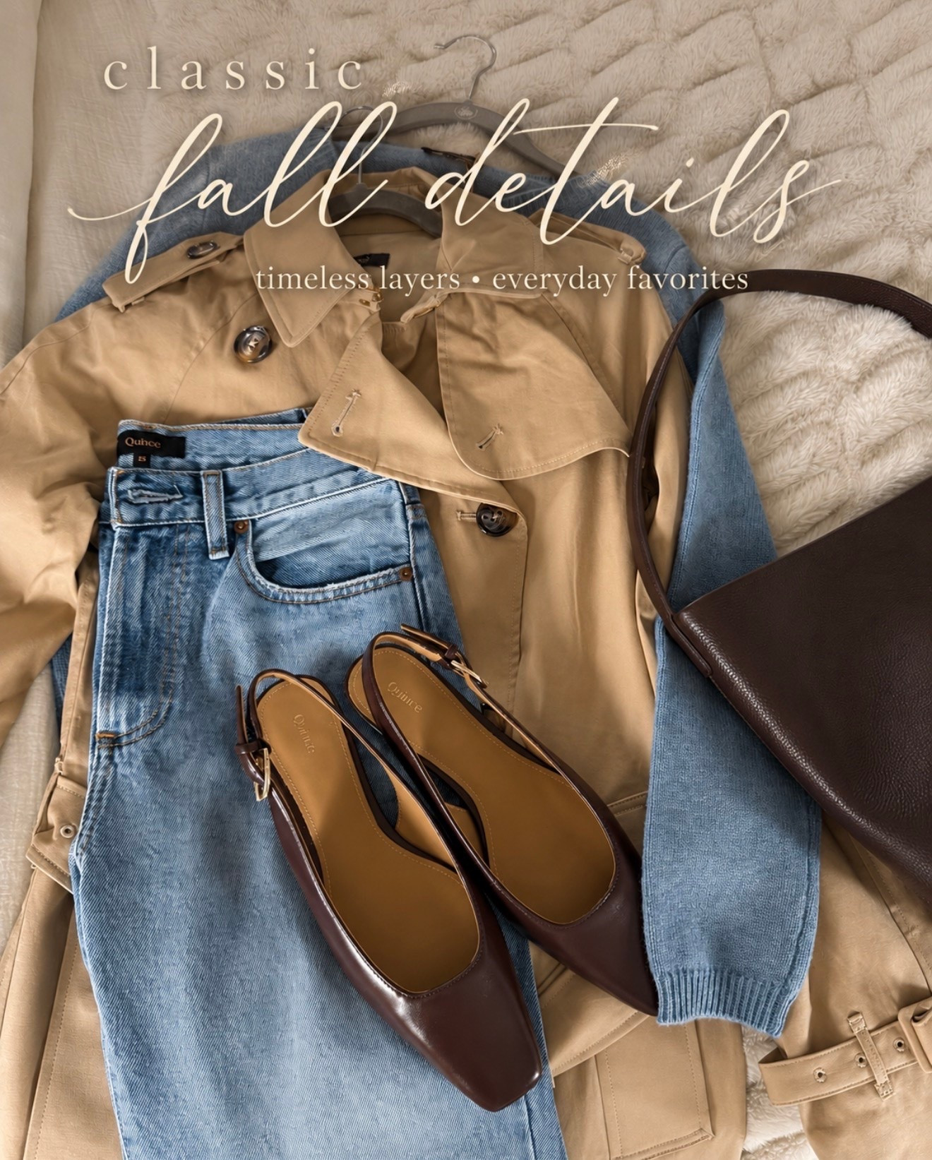 Classic fall details 🤎 A timeless trench, soft blue knit, everyday denim, and the prettiest chocolate brown accessories. Everything is from @quince designer-like quality at prices you’ll love! Easy pieces to mix, match, and wear on repeat all fall. #quincepartner

#LTKOver40 #LTKSeasonal #LTKootd