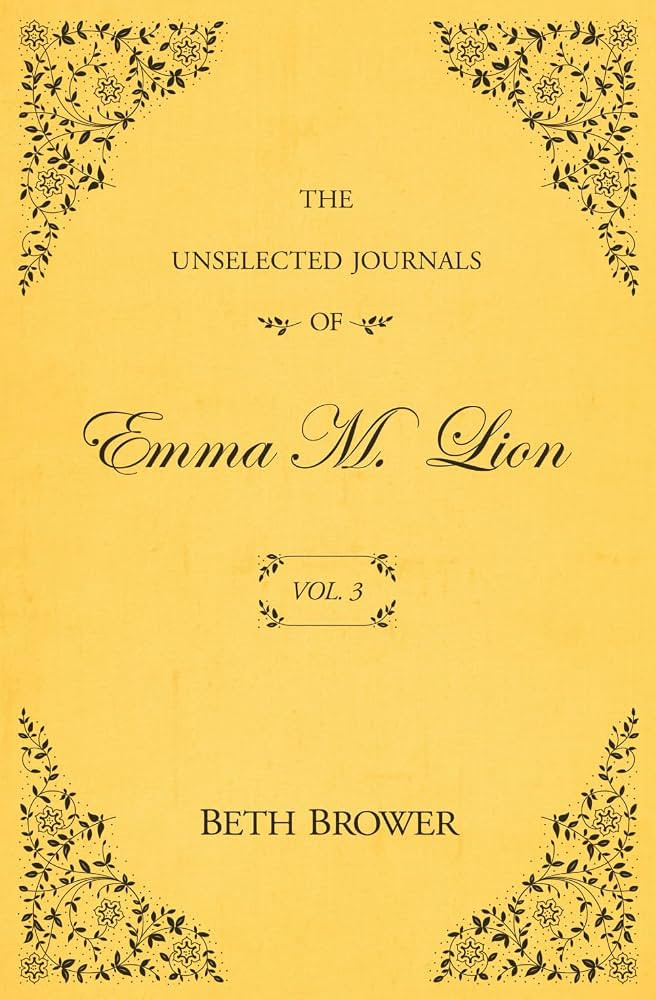 The Unselected Journals of Emma M. Lion: Vol. 3 | Amazon (US)