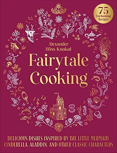 Fairytale Cooking: Delicious Dishes Inspired by The Little Mermaid, Cinderella, Aladdin, and Othe... | Amazon (US)