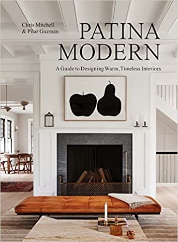 Patina Modern: A Guide to Designing Warm, Timeless Interiors     Hardcover – October 25, 2022 | Amazon (US)