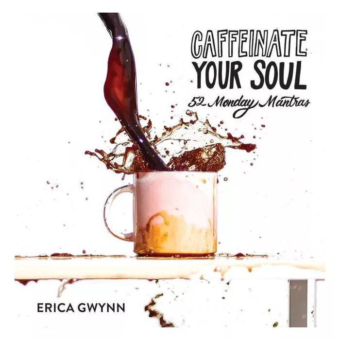 Caffeinate Your Soul - (Hardcover) | Target