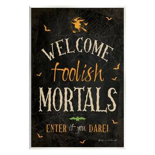 Stupell Industries Welcome Foolish Mortals Phrase Wall Plaque Art in Black | 13" x 19" | Michaels® | Michaels Stores