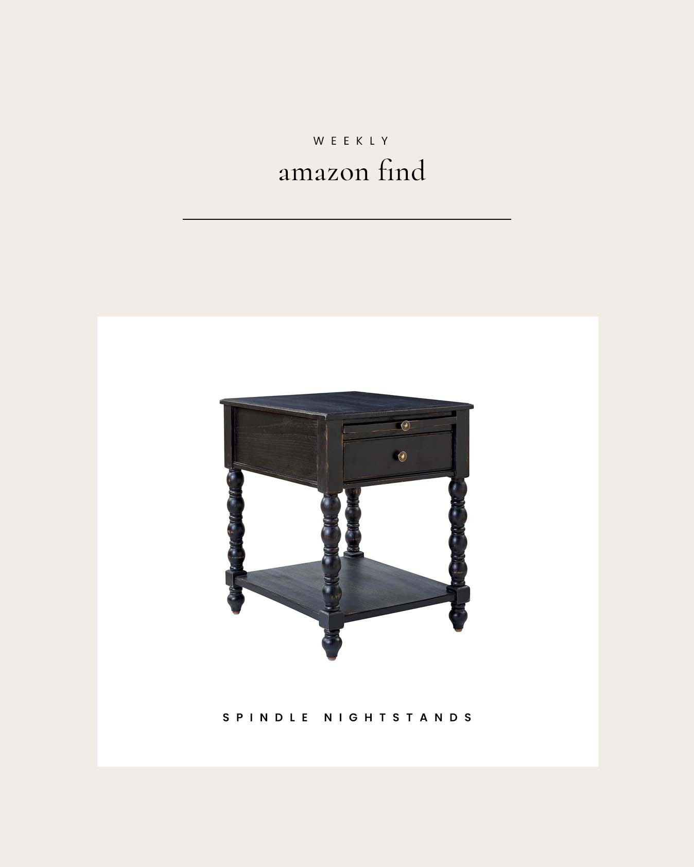 Weekly Amazon Find : Spindle Nightstands 

 

#LTKHome