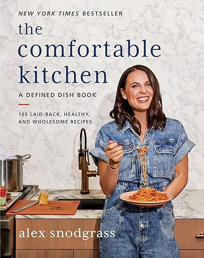 The Comfortable Kitchen: 105 Laid-Back, Healthy, and Wholesome Recipes (A Defined Dish Book) | Amazon (US)