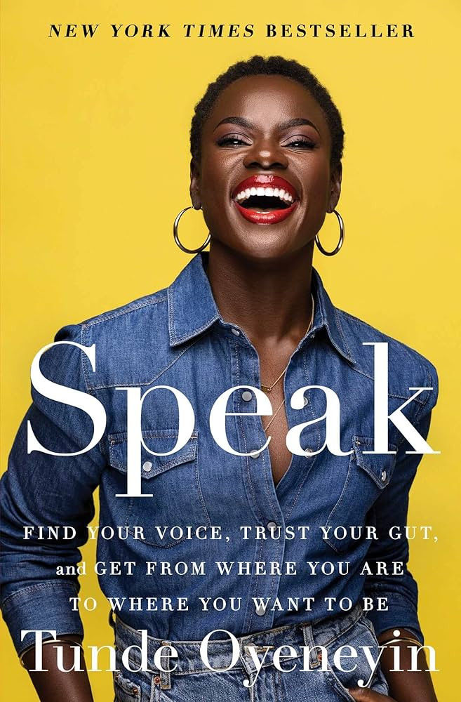 Speak: Find Your Voice, Trust Your Gut, and Get from Where You Are to Where You Want to Be | Amazon (US)