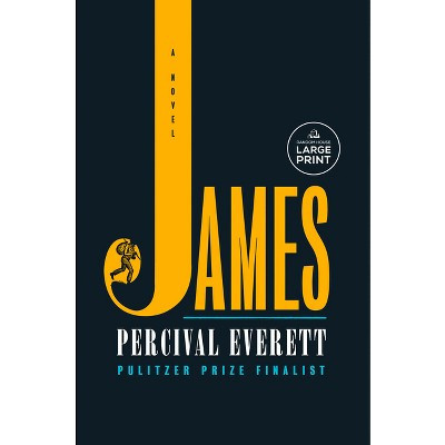 James - Large Print by  Percival Everett (Paperback) | Target