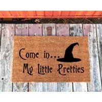 Come In My Little Pretties Door Mat  Halloween  Fall  Welcome Mat  Coir Door Mat  Doormat  16x24, 18x30,  24x36  Shipping Included | Etsy (US)