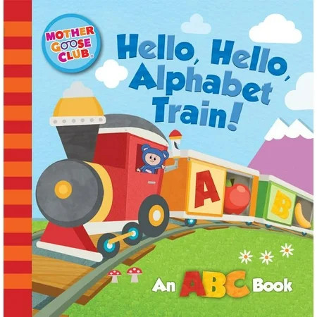 Mother Goose Club: Hello Hello Alphabet Train (Board book) | Walmart (US)