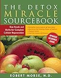 The Detox Miracle Sourcebook: Raw Foods and Herbs for Complete Cellular Regeneration     Paperbac... | Amazon (US)