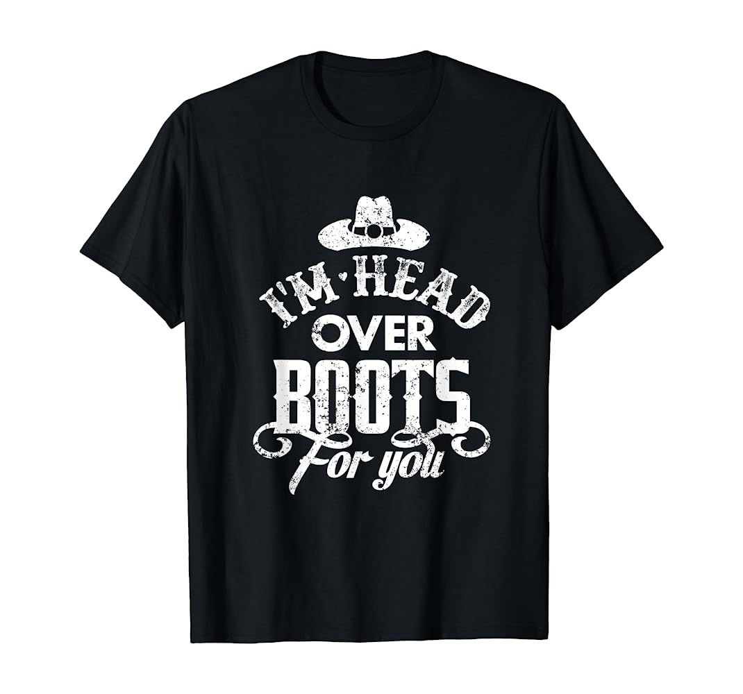 I'm Head Over Boots For You Country Music Southern T-Shirt | Amazon (US)