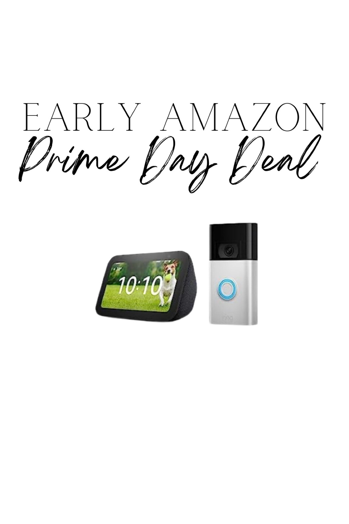 Early Amazon prime day deal. Ring video doorbell. Echo show. 

#LTKsalealert #LTKxPrimeDay #LTKunder100