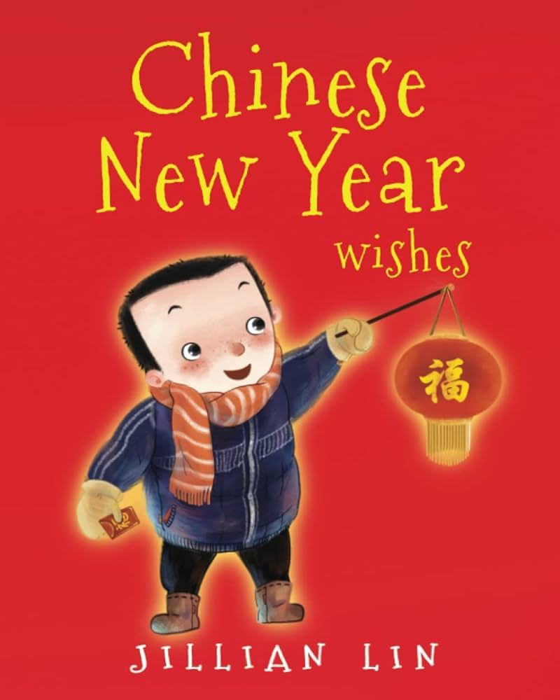 Chinese New Year Wishes: Chinese Spring and Lantern Festival Celebration (Fun Festivals) | Amazon (US)