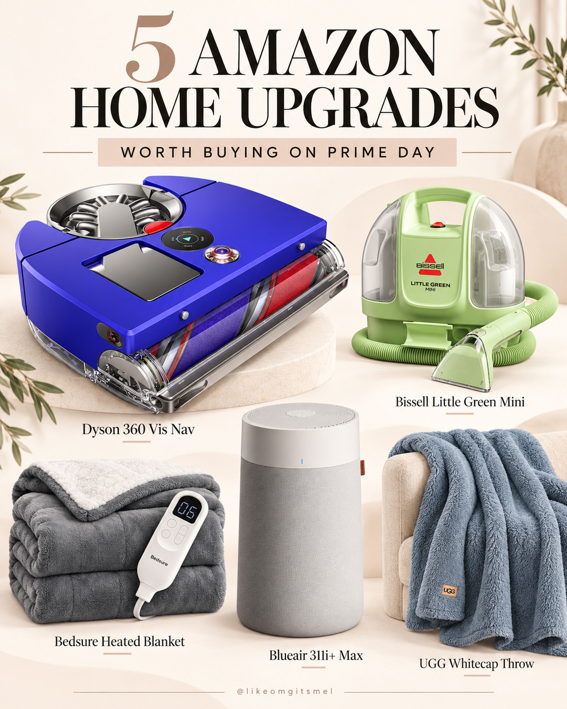 Amazon Prime Big Deal Days are October 6–7! 👀🏡 

If you’ve been waiting to buy any of these home upgrades, I’d add them to your cart or wishlist now and check the prices when the sale goes live. 

These are the bigger-ticket Amazon home finds I’d especially watch for a good Prime Day price drop.

5 Amazon Home Upgrades to Watch:
🧹 Dyson 360 Vis Nav — hands-off everyday floor cleaning
✨ Bissell Little Green Mini — tackles spills + messes on upholstery, rugs and stairs
🔥 Bedsure Heated Blanket — one of those cozy fall upgrades you’ll use constantly
🌬️ Blueair 311i+ Max — powerful air purification for larger living spaces
☁️ UGG Whitecap Throw — the plush throw you’ll want permanently on the couch

Prime Big Deal Days: October 6–7 🛒
Add your favorites now, then come back and check the prices once the deals go live!

📌 Save this for Prime Day home deals, Amazon home finds + fall home upgrades!

Everything is Linked! ↓

#LTKHome #LTKSaleAlert #LTKTravel