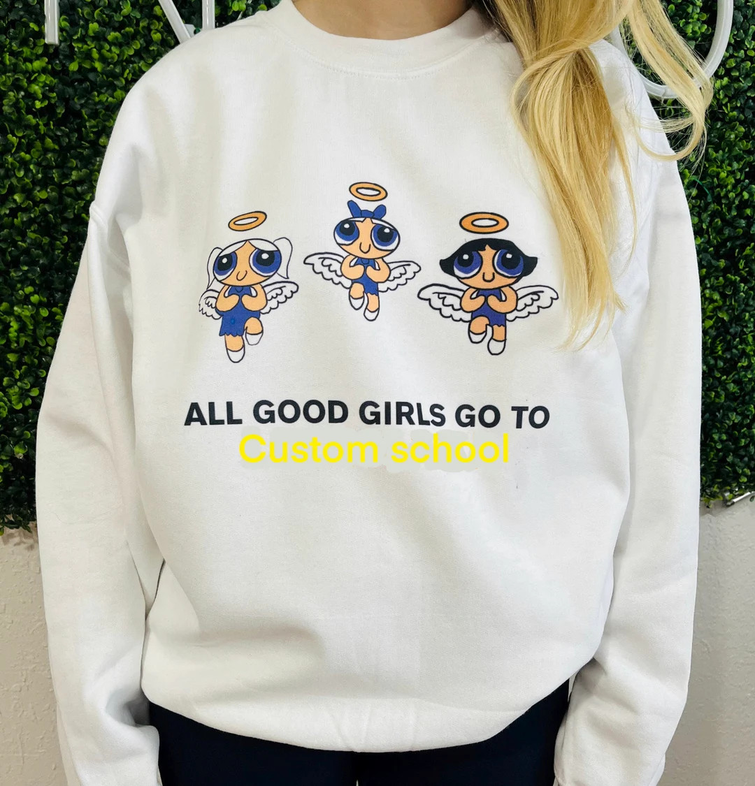 Custom All good girls go to college crewneck| College bed party | Etsy (US)