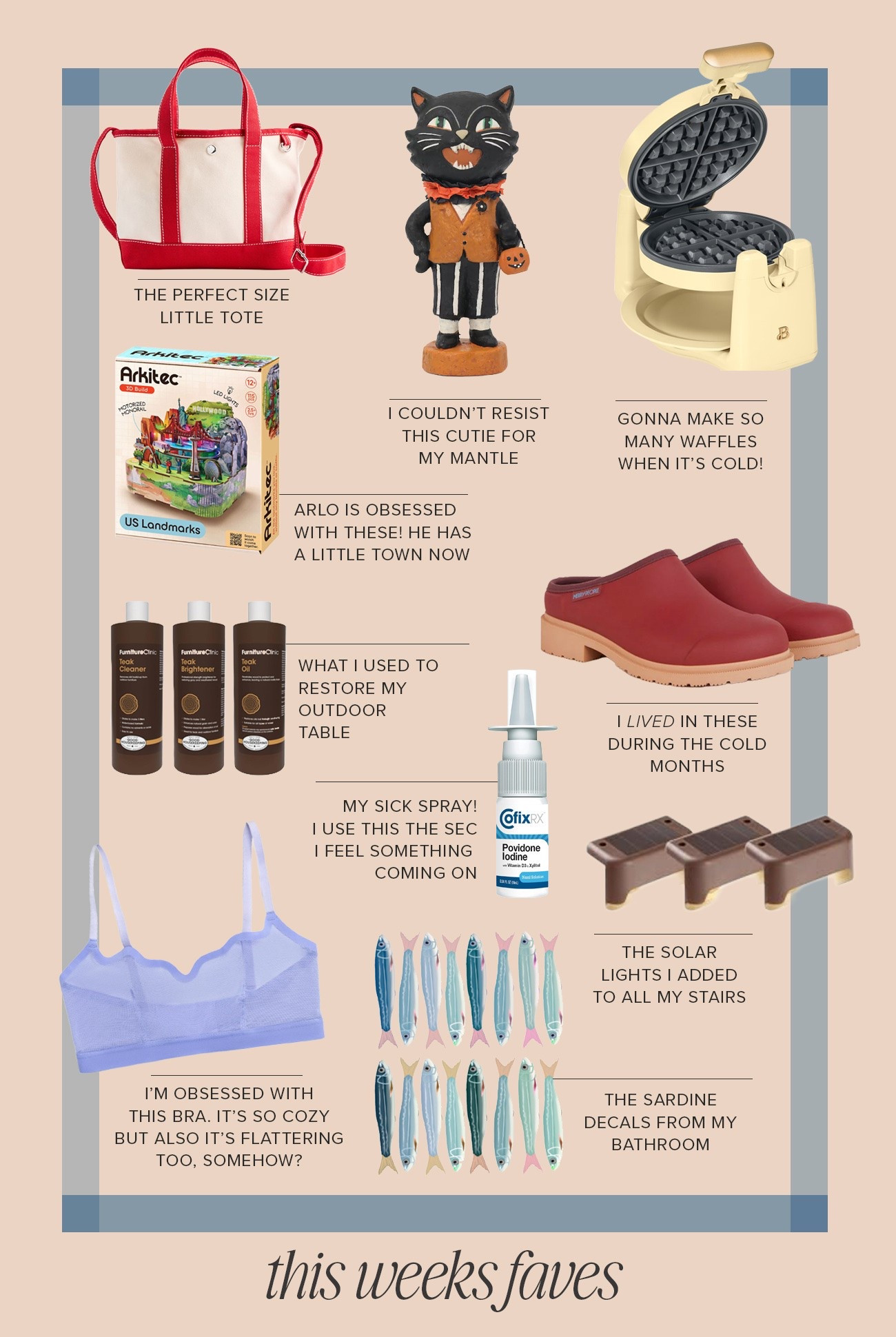 this weeks favorite things!