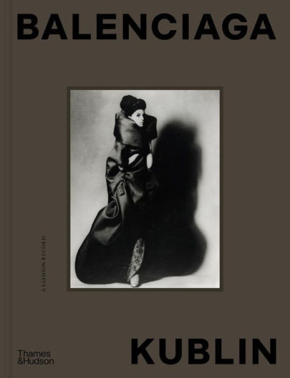 Balenciaga - Kublin: A Fashion Record | Barnes & Noble