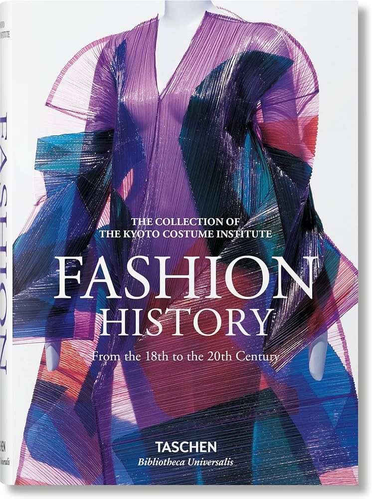 Fashion: A History from the 18th to the 20th Century: The Collection of the Kyoto Costume Institu... | Amazon (US)