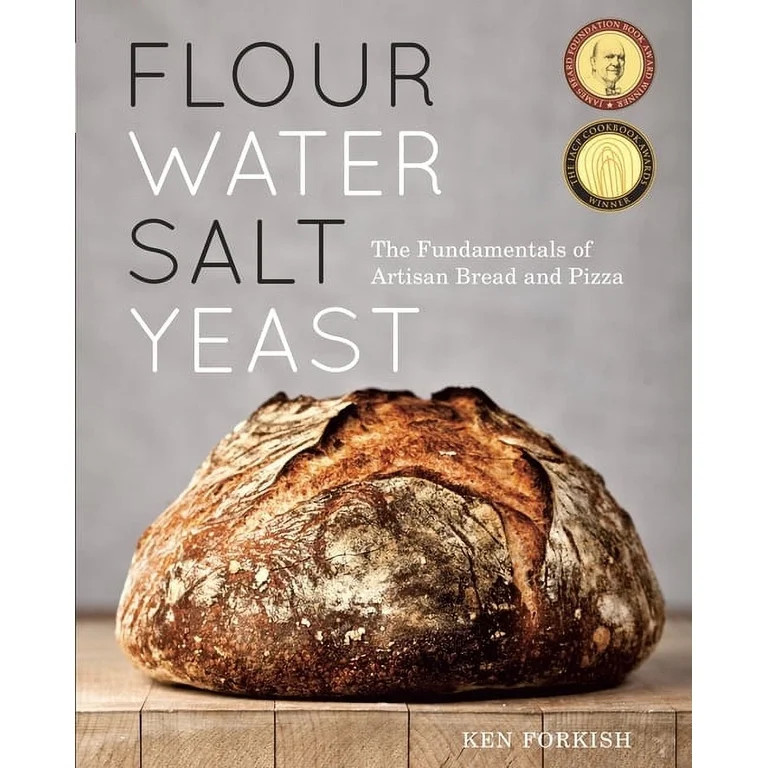 Flour Water Salt Yeast: The Fundamentals of Artisan Bread and Pizza [a Cookbook] | Walmart (US)