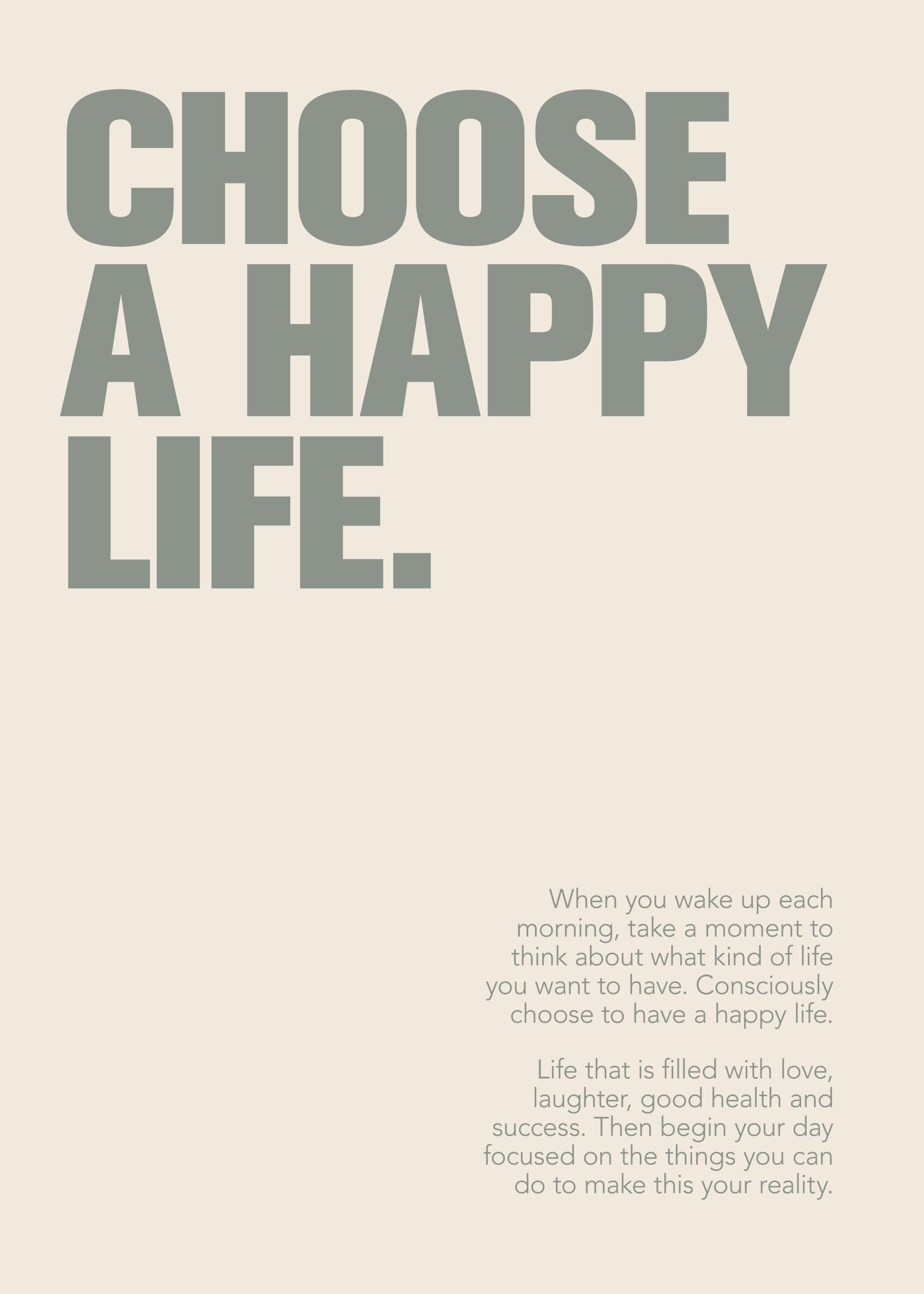 Choose a Happy Life Print | Desenio