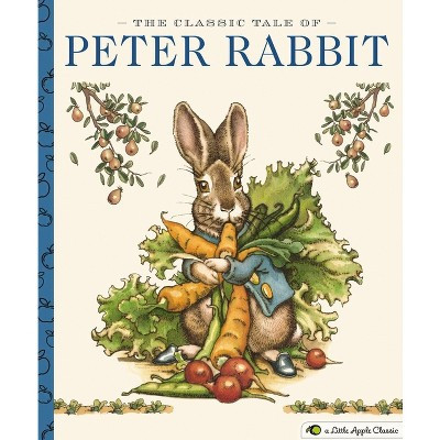 The Classic Tale of Peter Rabbit (Little Apple Books) - by Beatrix Potter (Hardcover) | Target