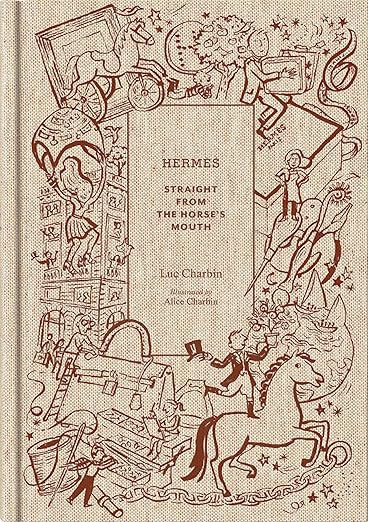 Hermès: Straight from the Horse's Mouth     Hardcover – May 3, 2022 | Amazon (US)