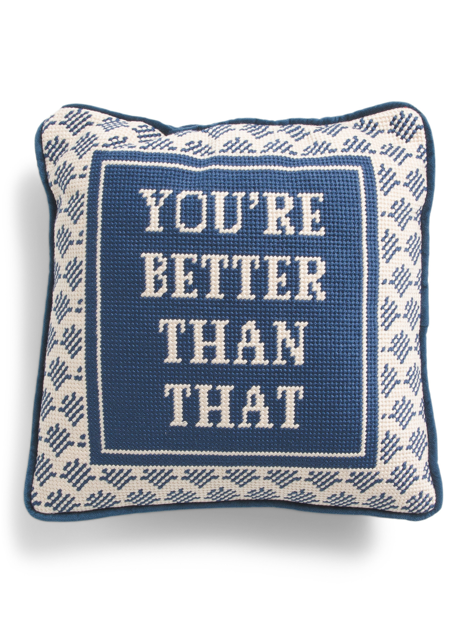 11x11 You're Better Than That Needlepoint Pillow | Throw Pillows | Marshalls | Marshalls