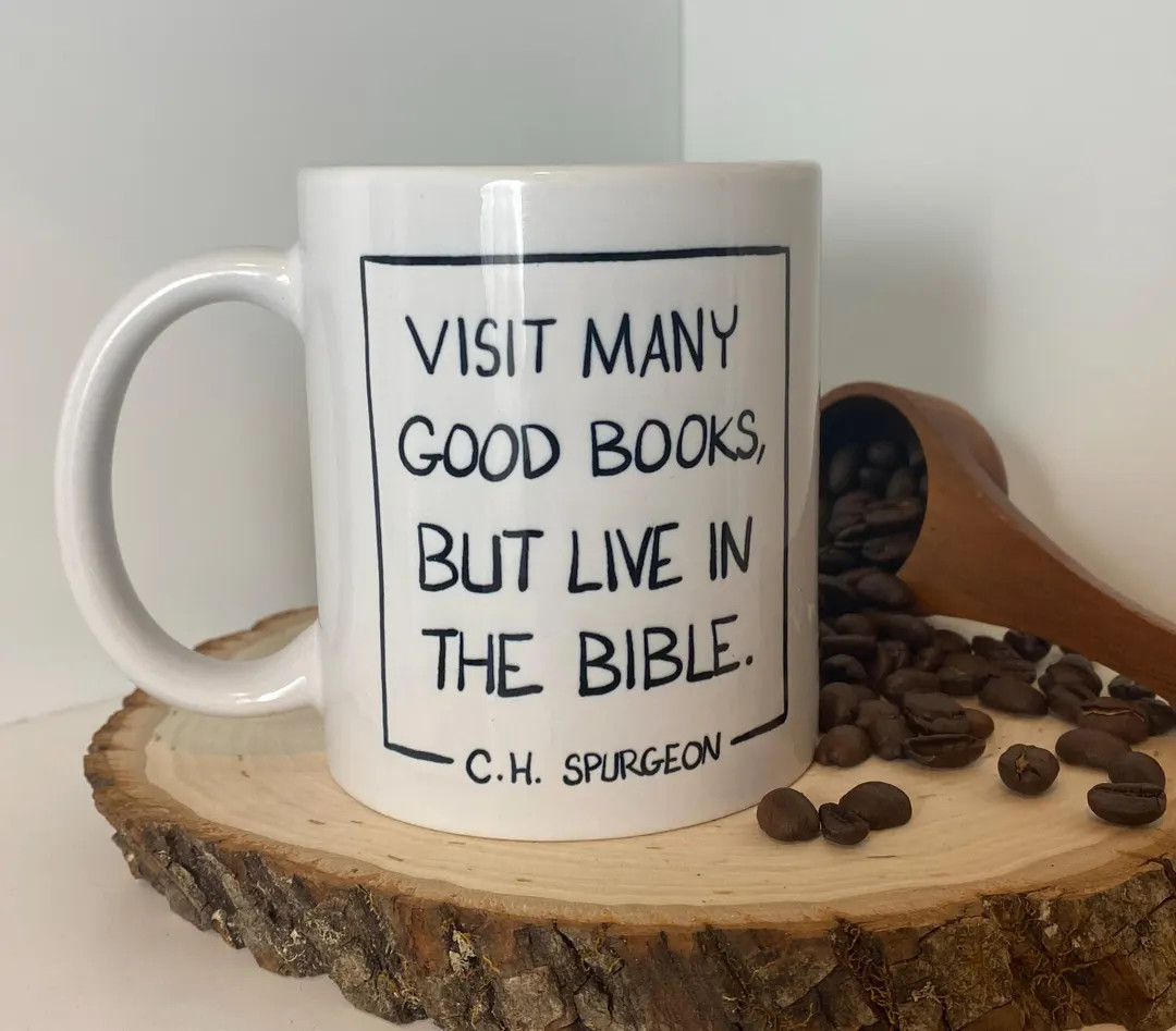 Live in the Bible Charles Spurgeon Christian Coffee Mug – Reformed Theology Scripture Gift | Etsy (US)