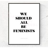feminist prints, We should all be feminists, Feminist wall art, Fashion quote print, Designer quote print, Feminist poster, Girl power print | Etsy (UK)