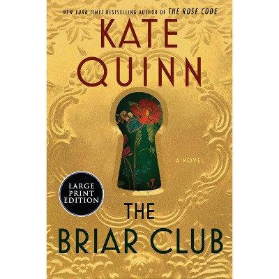 The Briar Club - Large Print by  Kate Quinn (Paperback) | Target