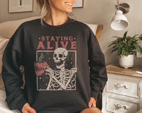 Staying Alive Halloween Sweatshirt, Halloween Shirt, Fall Sweatshirt, Trendy Sweatshirt, Vintage ... | Etsy (US)