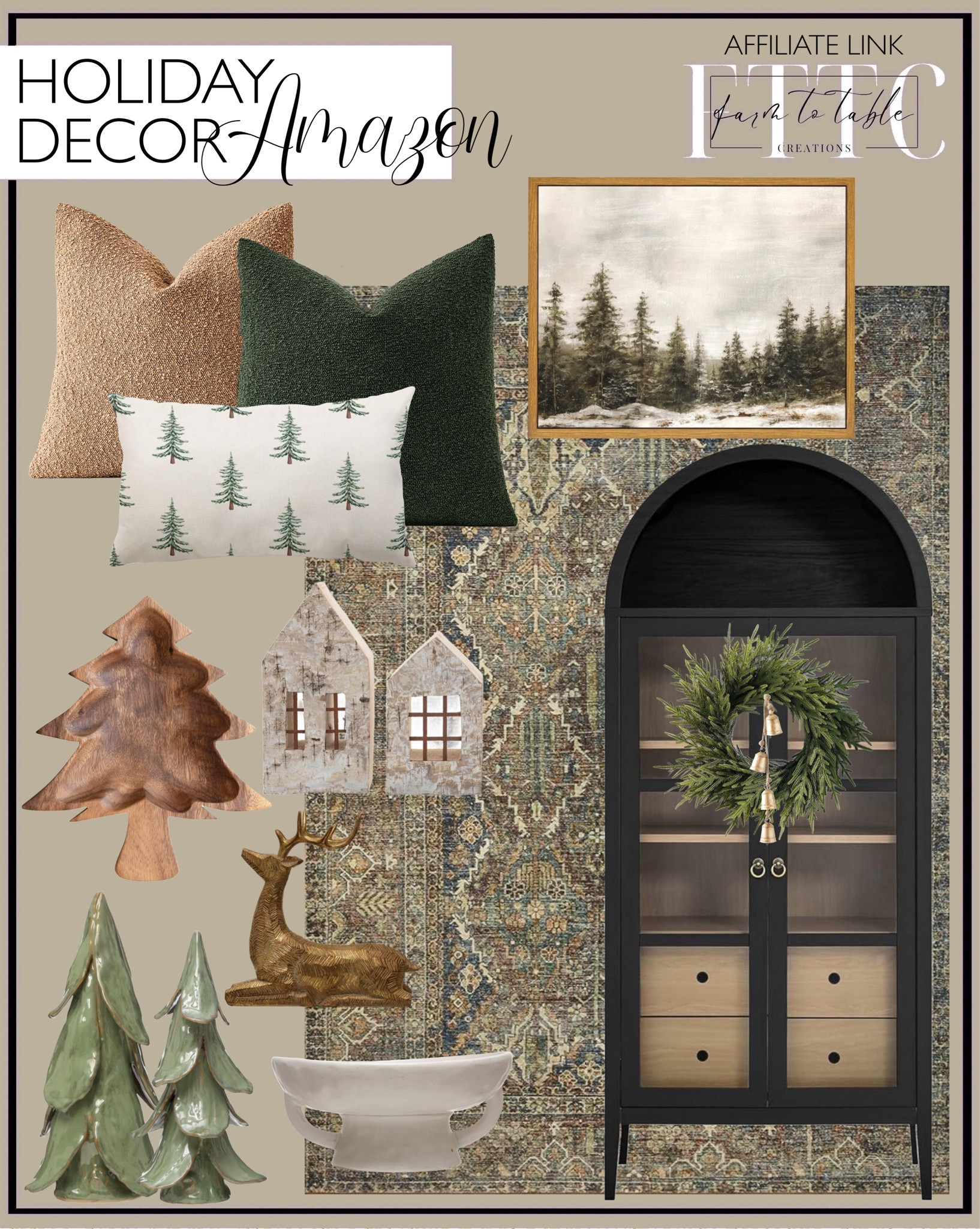 
Amazon Holiday Decor. Follow @farmtotablecreations on Instagram for more inspiration.

Boucle Throw Pillow. Christmas Tree Printed Pillow Cover. Creative Co-Op Resin Sitting Gold Deer. Dark Green Pillow Covers. Framed Canvas Wall Art. Modway Black Arched Cabinet.  Loloi Magnolia Home Spice/Blue Rug. Creative Co-Op Stoneware Tree. Birch Bark Houses with Windows. Acaci Wood Bowl. Hanging Bells. Norfolk Wreath. Stoneware Bowl. 

Trending Decor | Viral Decor | Amazon Holiday | Walmart Christmas | Christmas Table | Tablescape | Christmas Tree | Bedroom corner | Coffee Table Decor | Neutral Decor | Fall Stem Sale | Target Finds | Skinny Bench | Bedroom | Living Room | Breakfast Nook | Amazon Home | Target Sale | Loloi Rugs | Magnolia Home | console table | console table styling | faux stems | entryway space | front porch decor | neutral decor | entryway decor | cozy home | affordable decor |  home decor | home inspiration | Christmas stems | Christmas console | Christmas vignette | christmas decor | fall decorations | console styling | entryway rug | cozy moody home | moody home decor | neutral home | bathroom decor | tree ornaments


#LTKHome #LTKSaleAlert #LTKHoliday