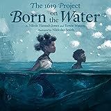 The 1619 Project: Born on the Water | Amazon (US)