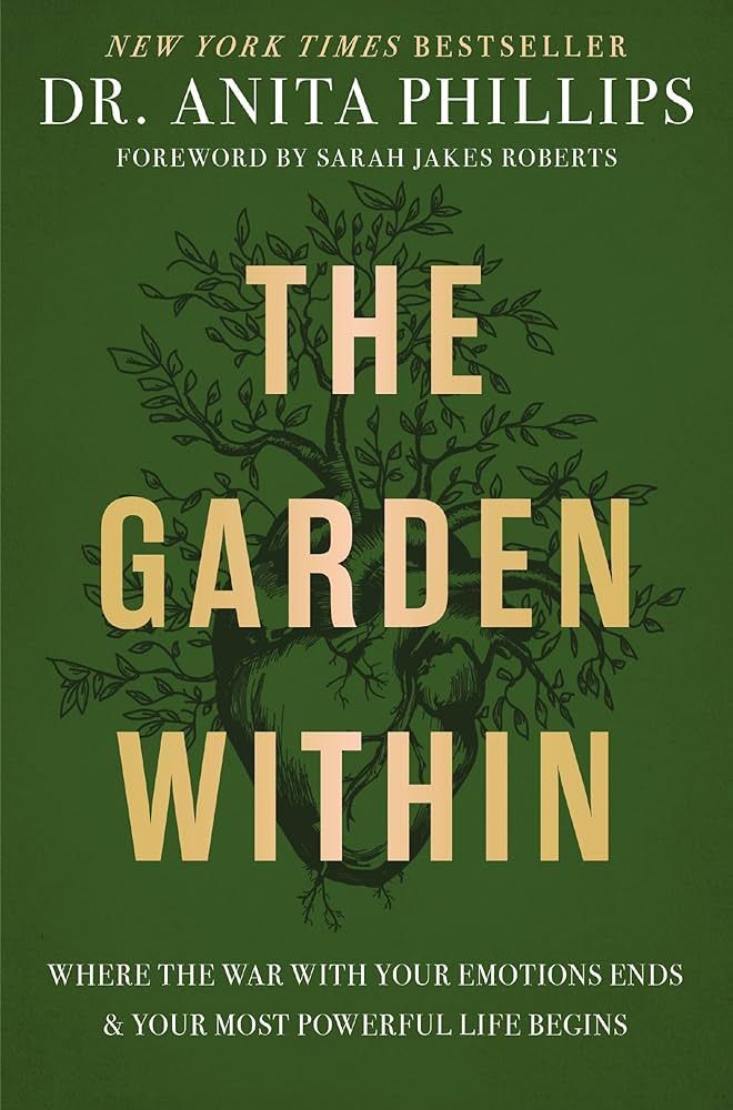 The Garden Within: Where the War with Your Emotions Ends and Your Most Powerful Life Begins | Amazon (US)