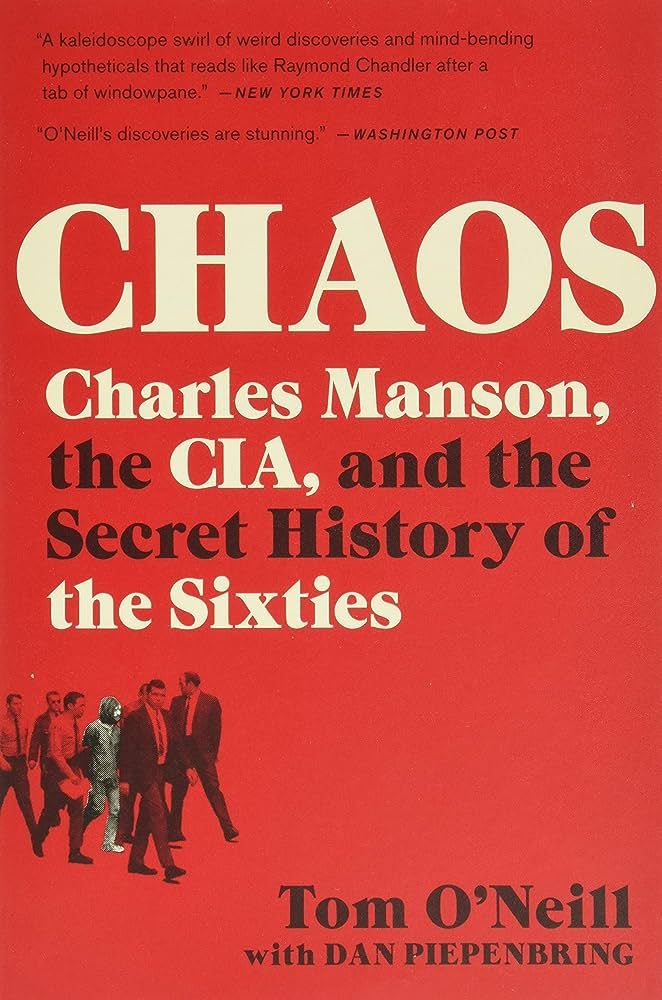 Chaos: Charles Manson, the CIA, and the Secret History of the Sixties | Amazon (US)