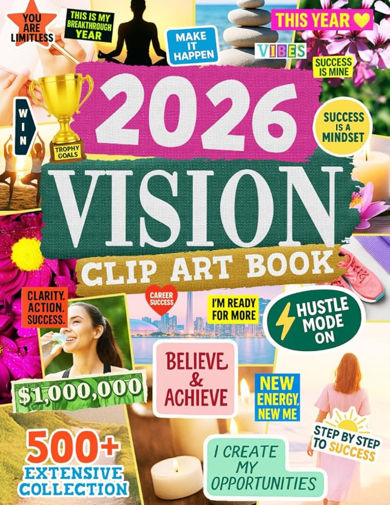2026 Vision Board Clip Art Book: 500+ Powerful Pictures, Quotes, Words, and Affirmations for Mani... | Amazon (US)
