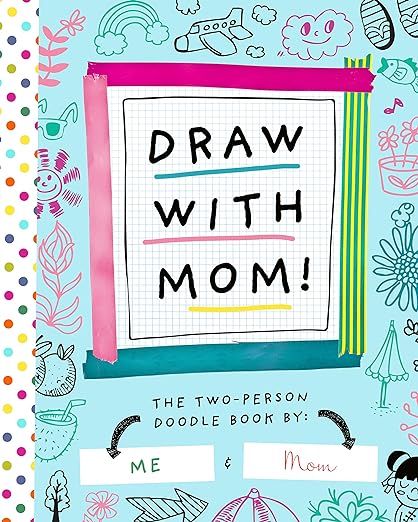 Draw with Mom!: The Two-Person Doodle Book (Two-dle Doodle, 2)     Paperback – November 16, 202... | Amazon (US)