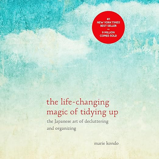 The Life-Changing Magic of Tidying Up: The Japanese Art of Decluttering and Organizing    
	     ... | Amazon (US)