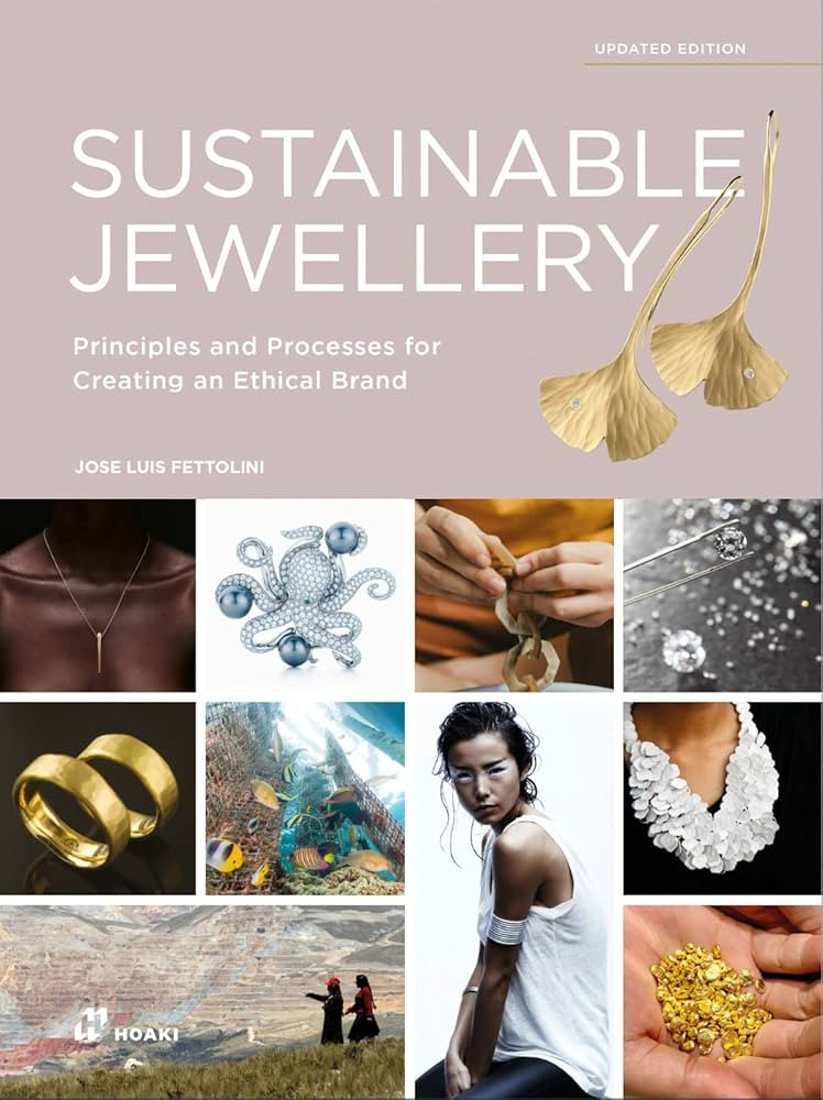 Sustainable Jewellery. Updated edition: Principles and Processes for Creating an Ethical Brand | Amazon (US)