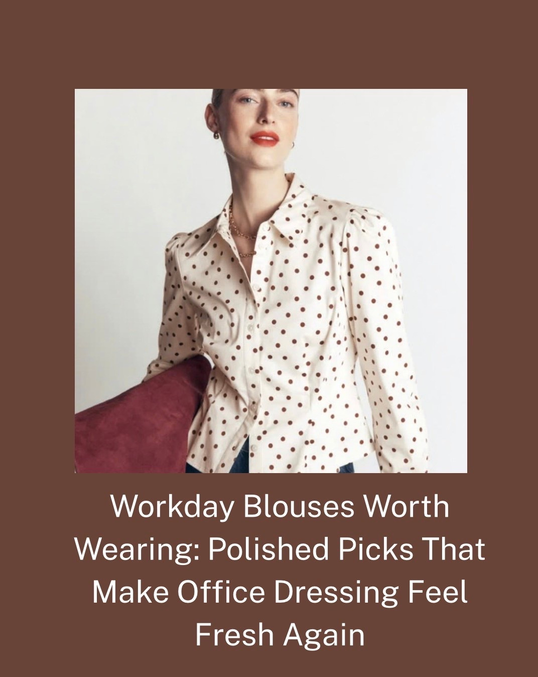 Workday Blouses Worth Wearing: Polished Picks That Make Office Dressing Feel Fresh Again

#LTKdayinmylife #LTKgrwm #LTKootd