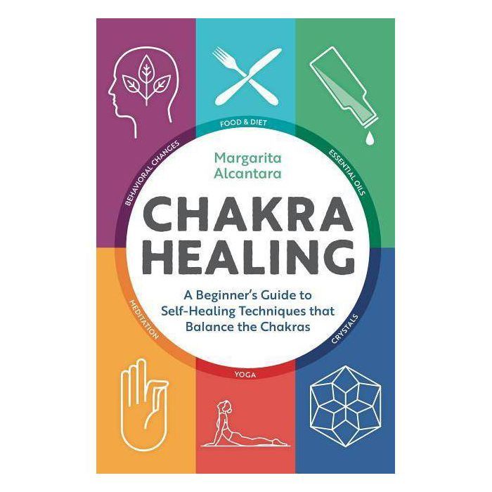 Chakra Healing - by  Margarita Alcantara (Paperback) | Target
