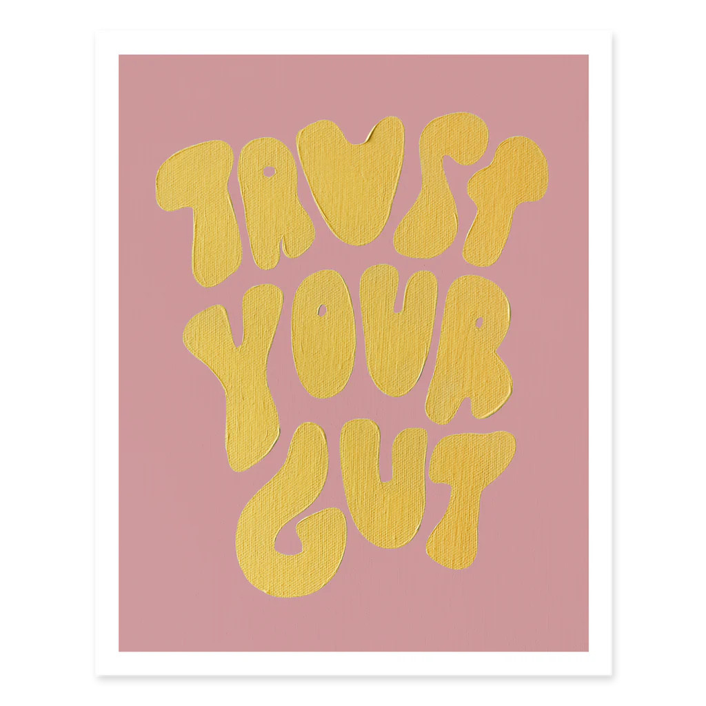 Trust Your Gut Print - Blush and Yellow | ALEX'S Art and Objects