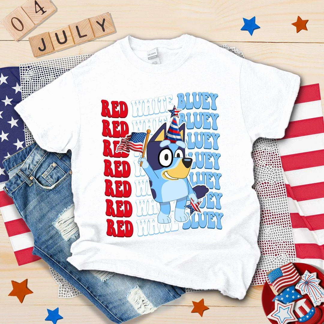 Red White Bluey Shirt, 4th Of July Bluey Shirt, Fourth Of July Bluey, Bluey And Bingo, Kid Patrio... | Etsy (US)