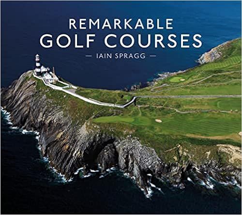 Remarkable Golf Courses: Spragg, Iain T.: 9781911595045: Books - Amazon.ca | Amazon (CA)