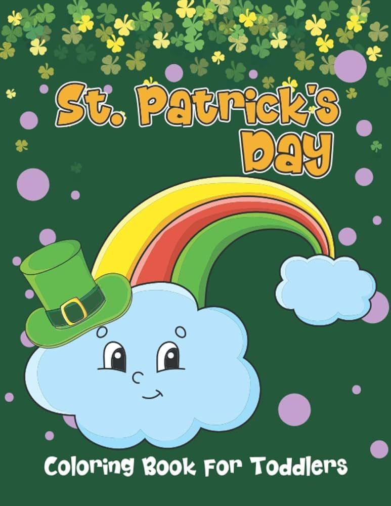 St. Patrick's Day Coloring Book for Toddlers: Happy Saint Patrick's Day Coloring Book for Kids - ... | Amazon (US)