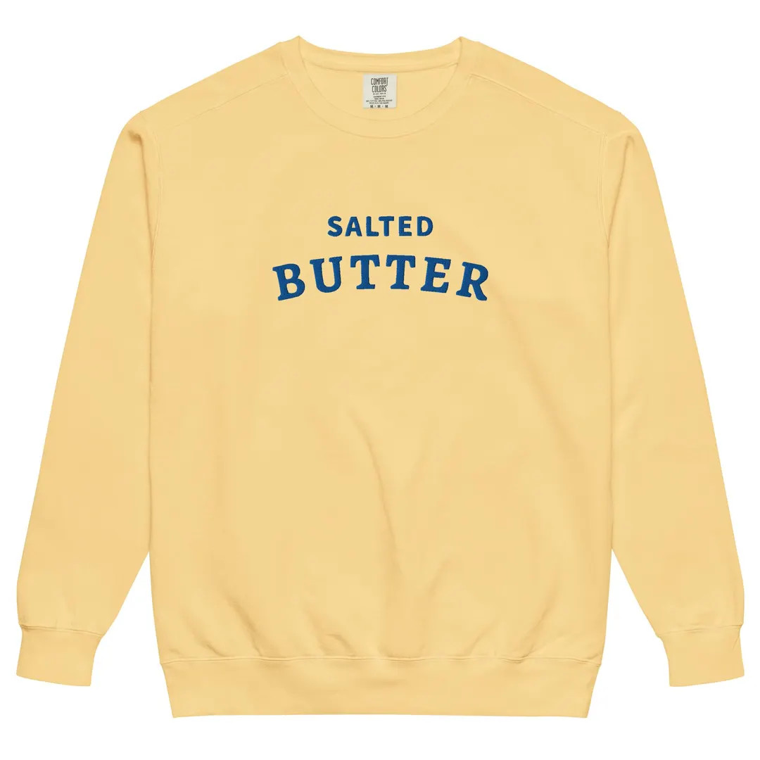 Embroidered Comfort Colors Unisex Salted Butter Sweatshirt, Salted Butter Crewneck, Yellow Butter... | Etsy (US)