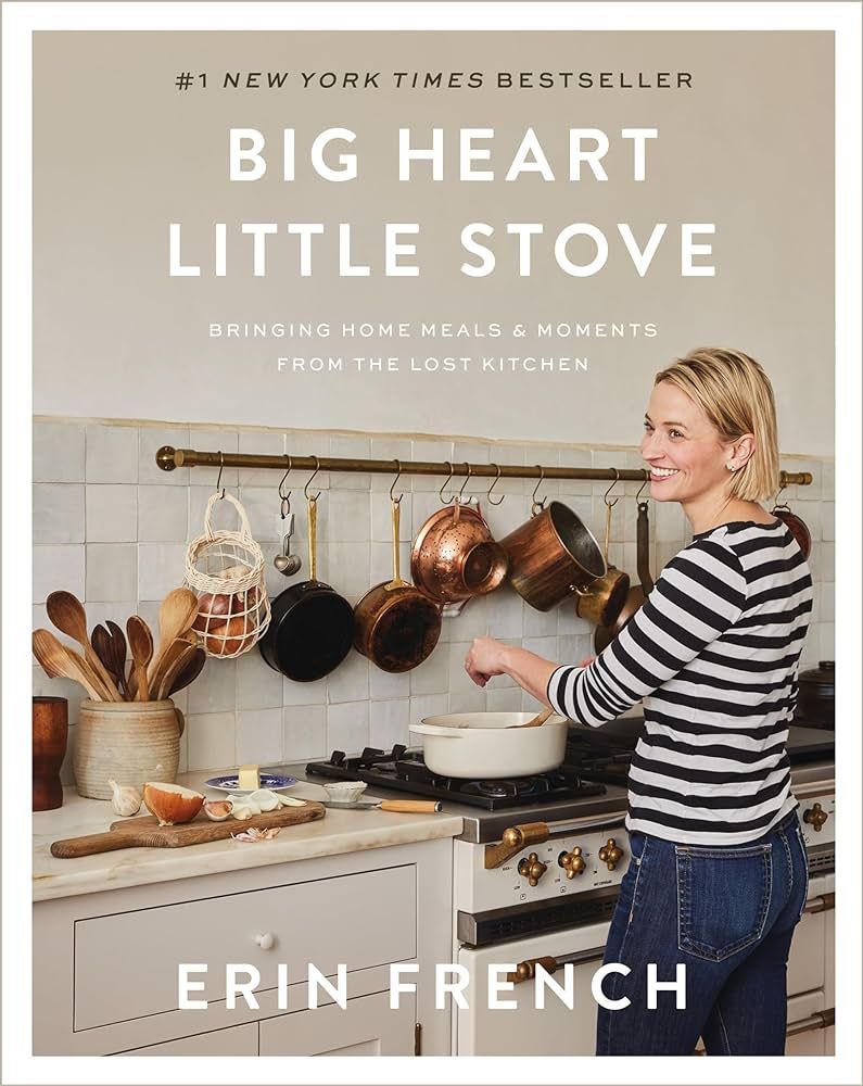 Big Heart Little Stove: Bringing Home Meals & Moments from The Lost Kitchen | Amazon (US)