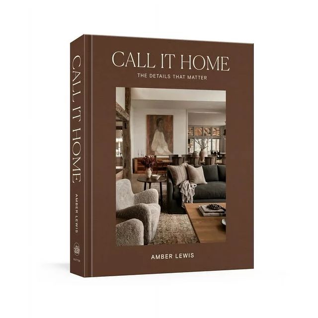 Call It Home: The Details That Matter (Hardcover) | Walmart (US)