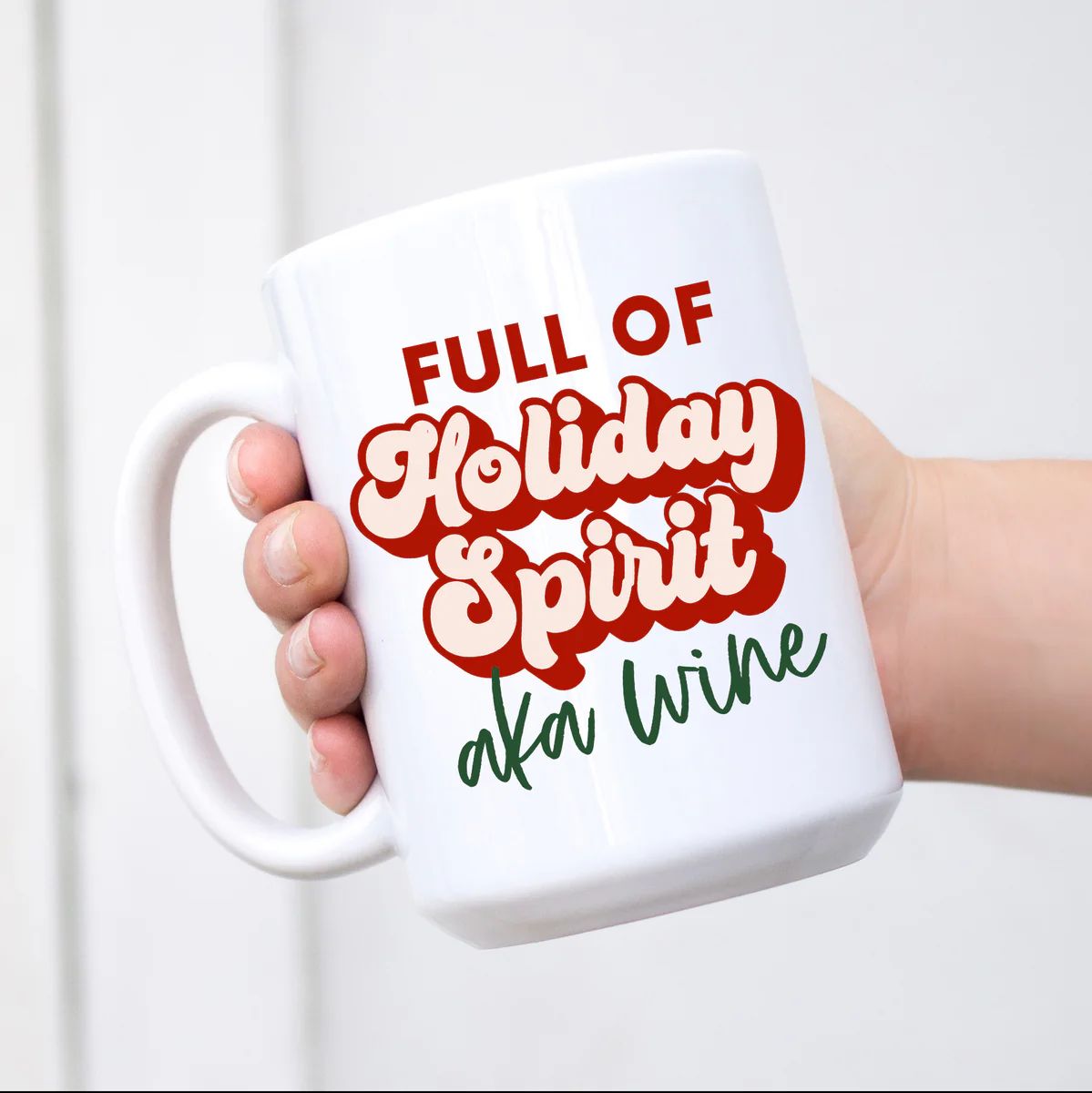 Full of Holiday Spirit aka Wine Mug | Sweet Mint Handmade Goods