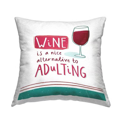Stupell Industries Funny Wine Phrase Outdoor Decorative Throw Pillow, 18 x 18 | Target