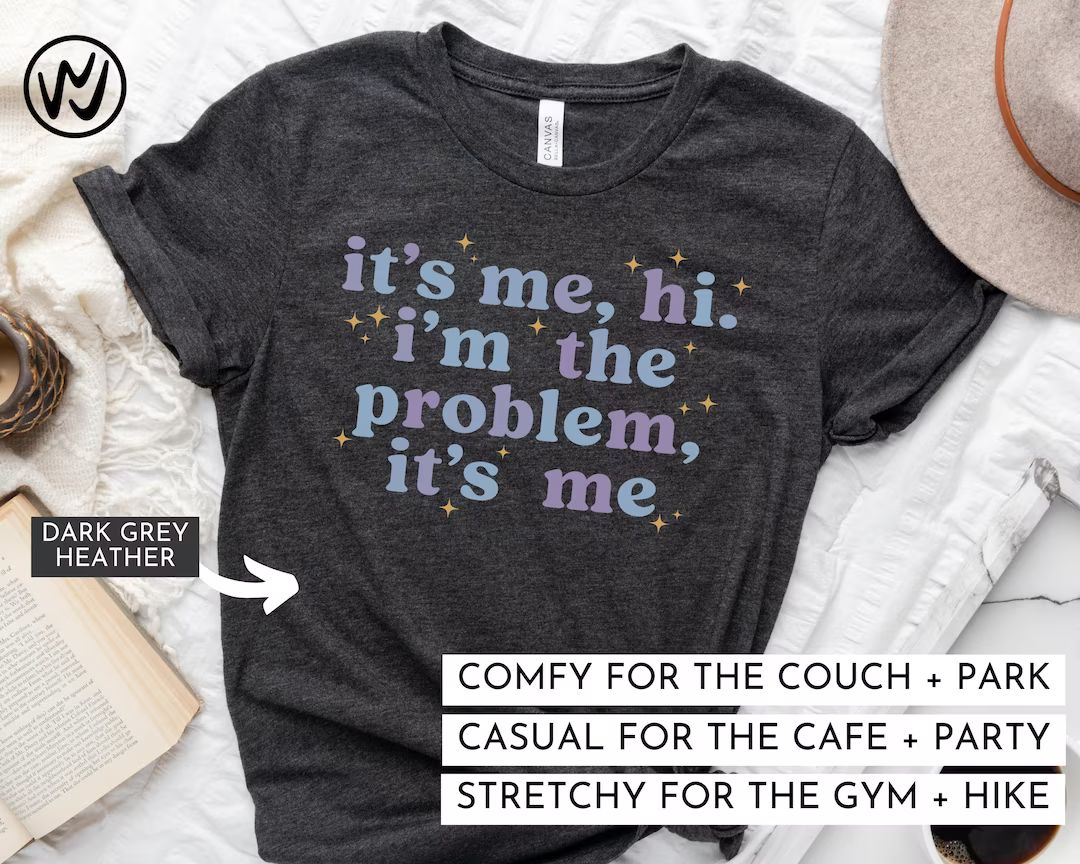 It's Me Hi I'm the Problem Shirt for Music Lovers, Anti Hero Tshirt Gift for Fans, Tour Merch, La... | Etsy (US)